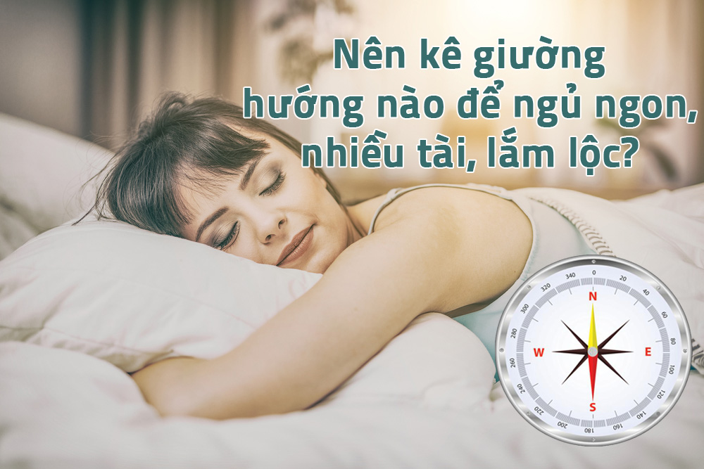 Kê giường hướng nào thì tốt? cần kiêng kỵ những gì để ngủ ngon, nhi. - RUCHE - Nội thất cao cấp chính hãng nhập khẩu từ Hàn Quốc